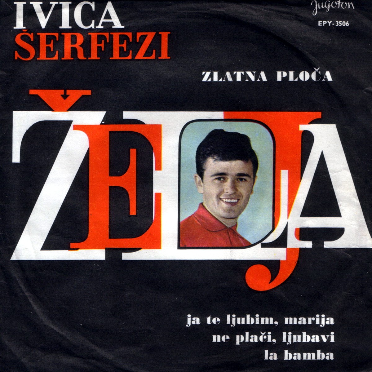 Ivica Serfezi 1965 Zelja a